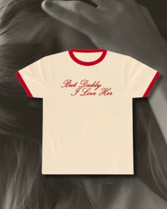 CAMISETA But Daddy I Love HER <3 - Taylor Swift