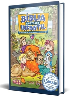 Bíblia Ilustrada Infantil - As histórias do livro de Deus para crianças