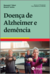 DOENÇA DE ALZHEIMER E DEMÊNCIA