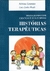 TRABALHANDO COM CRIANÇAS E SUAS FAMILIAS: HISTORIAS TERAPEUTICAS (ARTE EM LIVROS)