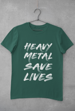 Camiseta Unissex " Heavy Metal Save Lives " - loja online