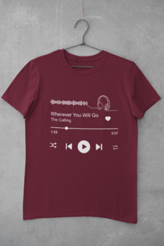 Camiseta Unissex " Wherever You Will Go" na internet