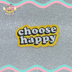 Patch Choose be happy - comprar online