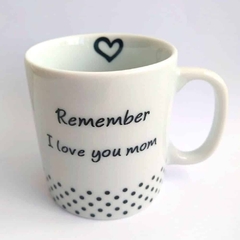 Caneca em Porcelana Mãe Remember 200ml - comprar online