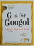 Livro G is for Googol, A Math Alphabet Book