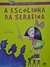 Livro A Escolinha de Serafina - Ática