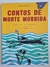 Livro Contos de Morte Morrida