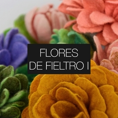 FLORES DE FIELTRO I - curso online