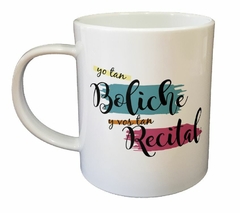 Taza Yo Tan Boliche Y Vos Tan Recital - comprar online