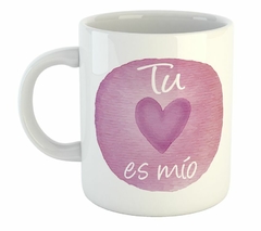 Taza Tu Corazon Es Mio Rosado Frase