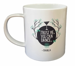 Taza Trust Me You Can Dance - comprar online