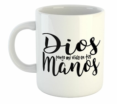 Taza Dios Pongo Mi Vida En Tus Manos