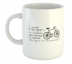 Taza La Vida Es Como Andar En Bicicleta