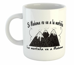 Taza Si Mahoma No Va A La Monta