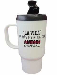 Jarro Termico La Vida Es Mas Divertida Con Amigos