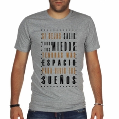 Remera Si Dejas Salir Todos Tus Miedos - comprar online