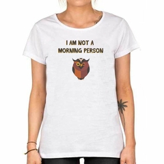 Remera I Am Not A Morning Person Buho - TiendaCubik