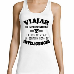 Musculosa Deportiva Viajar Es Imprescindible Travel