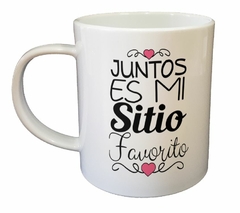 Taza Estando Juntos Es Mi Sitio Favorito - comprar online