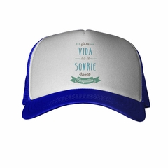 Gorra Si La Vida No Te Sonrie Reflexion