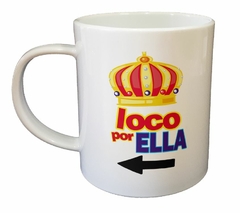 Taza Loco Por Ella Yo Soy Ella M1 en internet