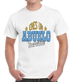 Remera Eres Un Abuelo Increible - comprar online