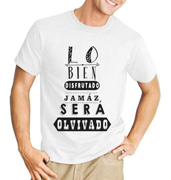 Remera Lo Bien Disfrutado Jamas Sera