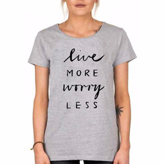 Remera Live More Worry Less Vida Optimismo Life Envio