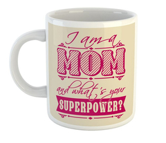 Taza Dia De La Madre Im A Mom What's Your Super