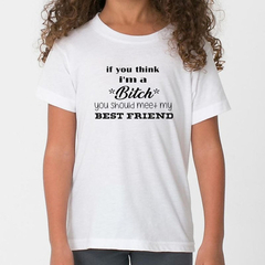 Remera Dia Amigo #2 Bitch Best Amigas