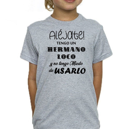 Remera Tengo Hermano Loco Brother Familia - comprar online