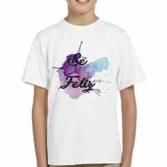 Remera Se Feliz Watercolor Art Happy Frase - tienda online