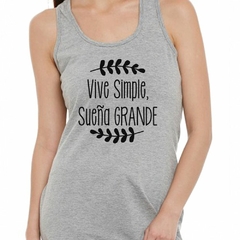 Musculosa Deportiva Vive Simple Sueña Grande