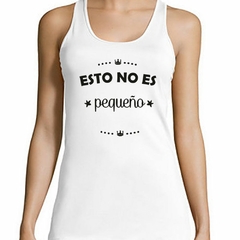 Musculosa Deportiva Esto No Es Pequeño