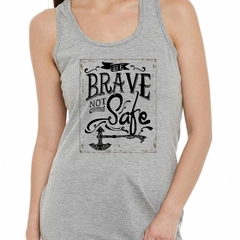 Musculosa Deportiva Be Brave Not Safe