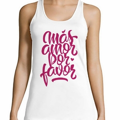 Musculosa Deportiva Mas Amor Por Favor M1