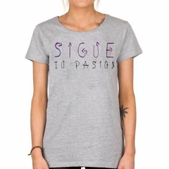 Remera Sigue Tu Pasion Frase Passion Flecha - tienda online