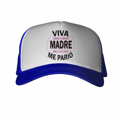 Gorra Viva La Madre Que La Pario Mother - comprar online