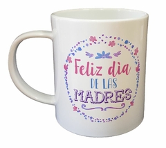 Taza Feliz Dia De La Madre Dia De La Ma - comprar online