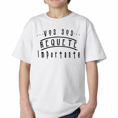 Remera Vos Sos Requete Importante en internet