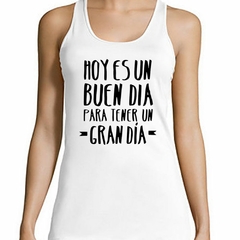 Musculosa Deportiva Hoy Es Un Buen Dia