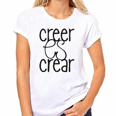 Remera Creer Es Crear #1 en internet