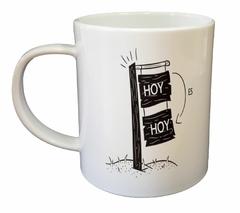 Taza Hoy Es Hoy Aprovecha El Dia Antes - comprar online