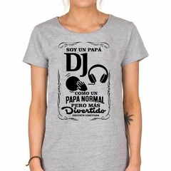 Remera Papá Dj Mas Divertido Ed Limitada - TiendaCubik