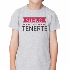 Remera Sueño Con Tenerte Amor Love Corazon - tienda online