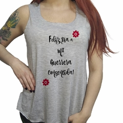 Musculosa Feliz Dia Mi Guerrera Consentida