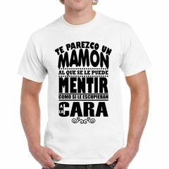 Imagen de Remera Te Parezco Un Mamon Negro