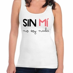 Musculosa Deportiva Sin Mi No Soy Nada Autoestima - comprar online