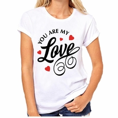 Remera You Are My Love Enamorado Corazon - comprar online