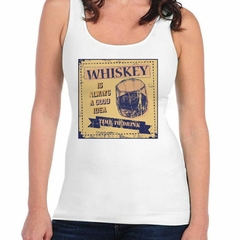 Musculosa Deportiva Whiskey Is Always A Good Idea Time To Dri